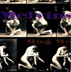 The Melvins : Hag Me